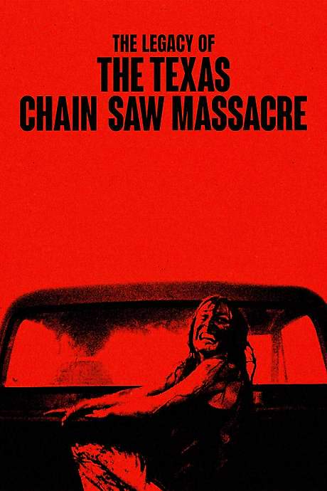 The Legacy of The Texas Chain Saw Massacre